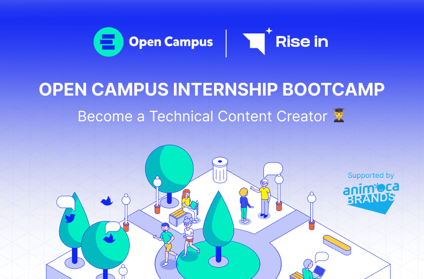 Announcing Open Campus x Rise In Internship Program for Technical Content Creators!