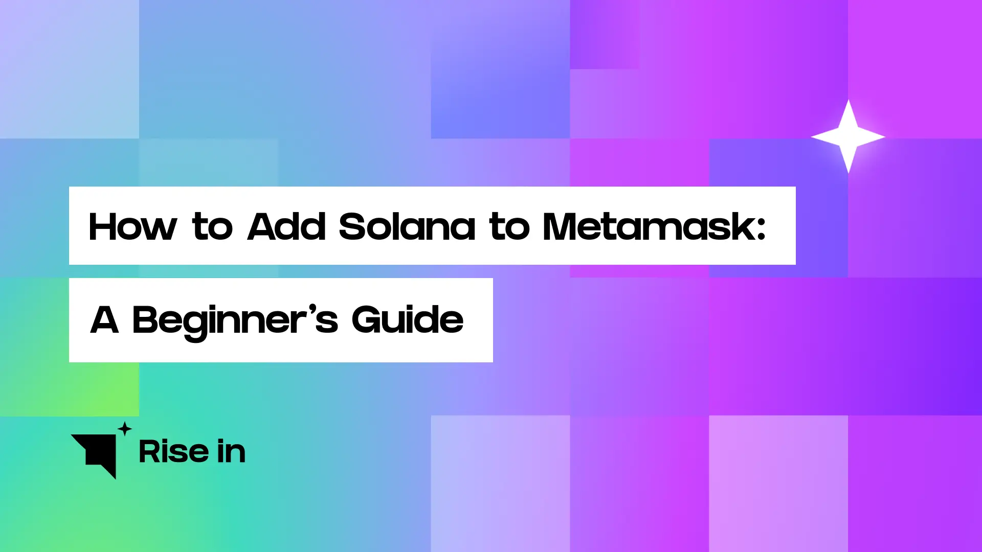 How to Add Solana to Metamask: A Beginner's Guide