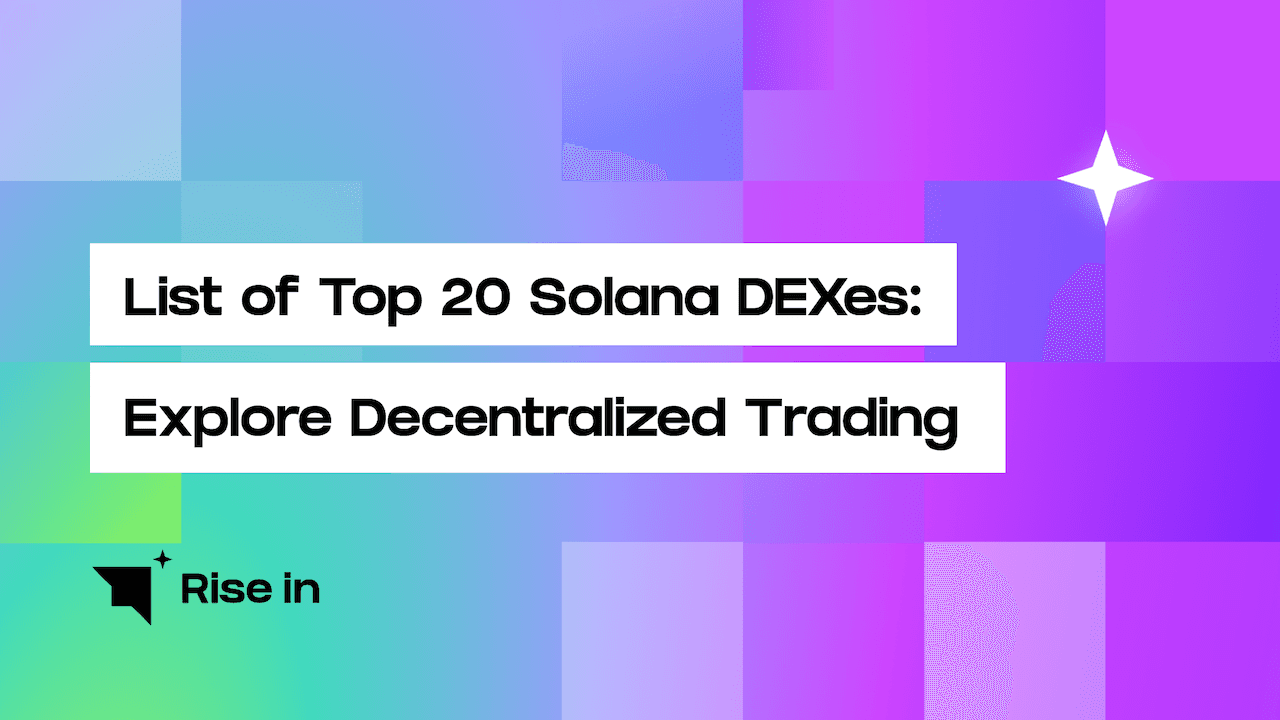 Top 20 Solana DEXes: Explore Decentralized Trading