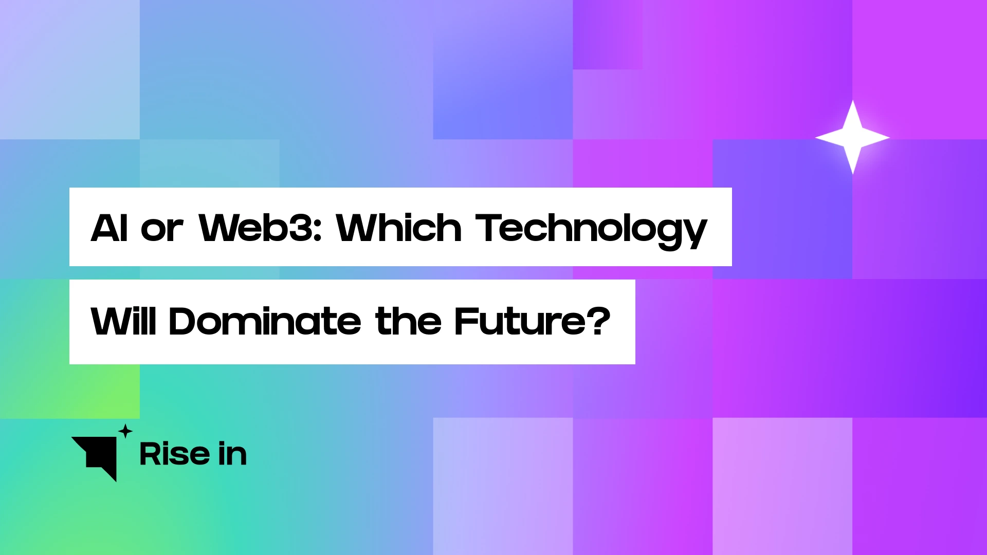 AI or web3: Which Technology Will Dominate the Future?