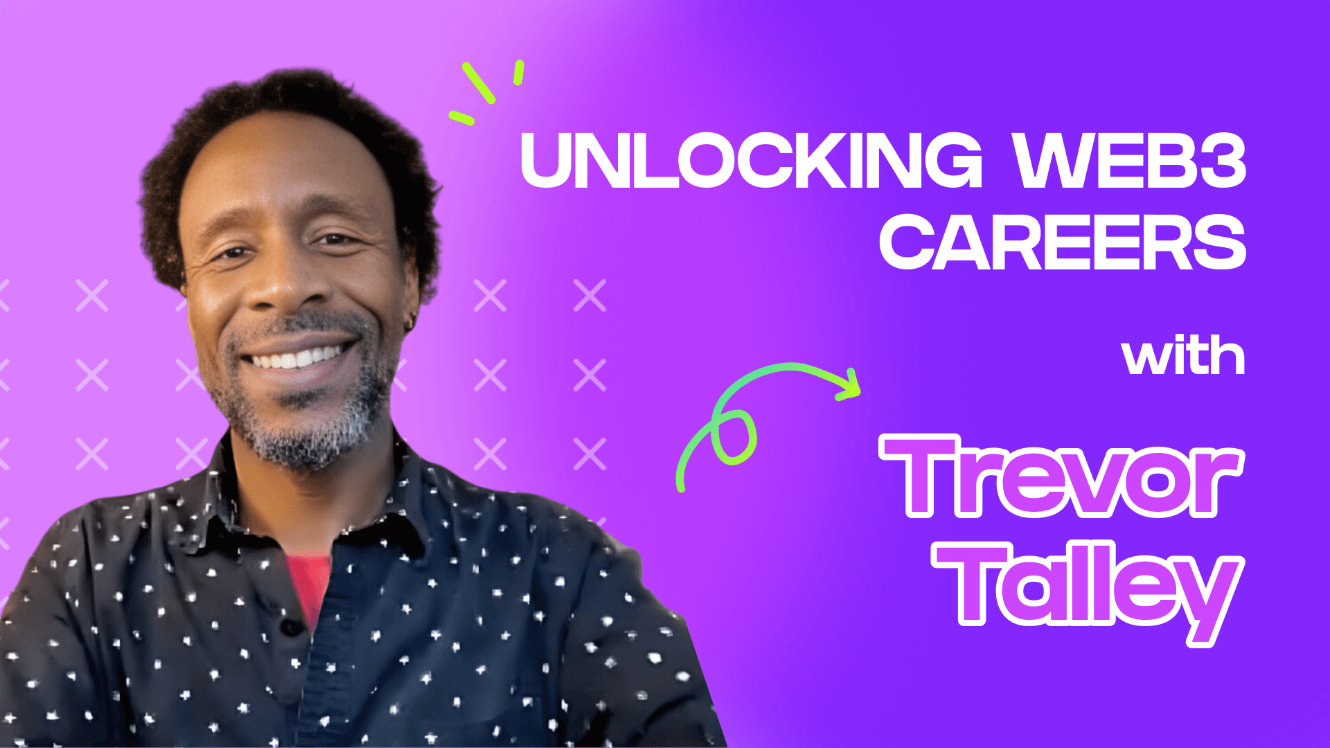How to launch your career in the web3 sector: Insights from industry expert Trevor Talley
