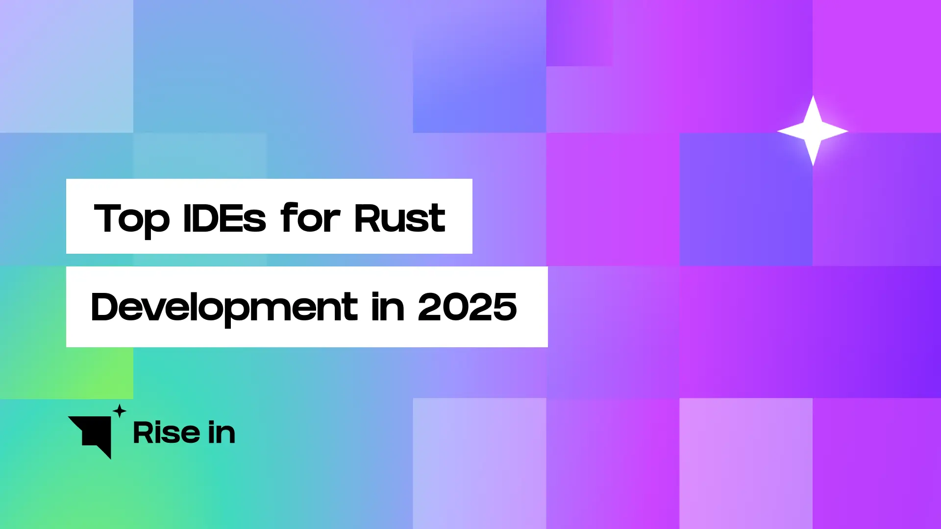 Top IDEs for Rust Development in 2025