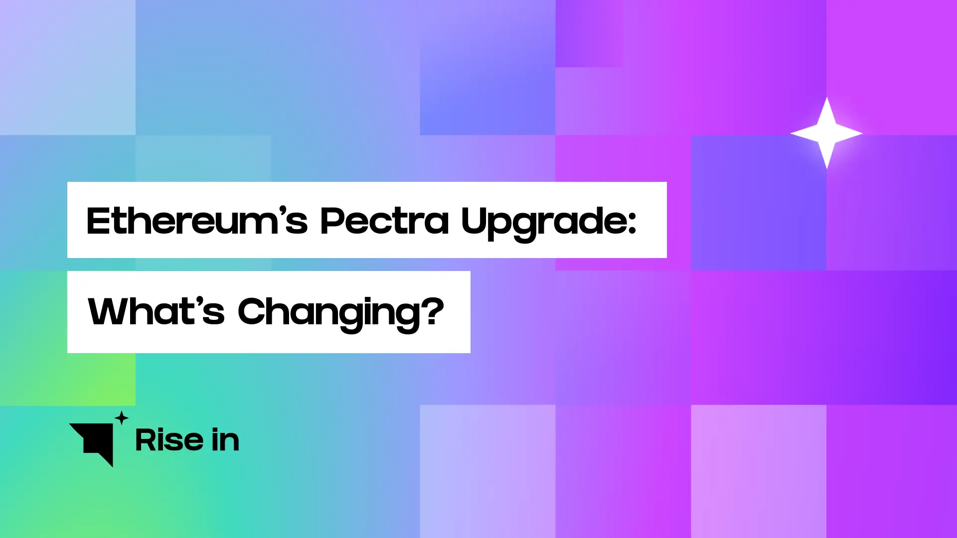 Ethereum's Pectra Upgrade: What's Changing?